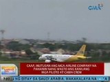 UB: CAAP: Airline companies, dapat pakainin nang wasto ang mga piloto at cabin crew