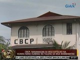 24Oras: CBCP, nanawagan sa mga Katoliko na huwag nang humingi ng tulong sa mga mambabatas