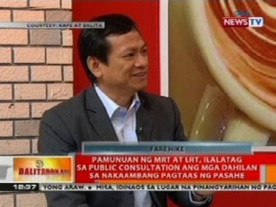 BT: Pamunuan ng MRT at LRT, ilalatag sa public consultation ang mga dahilan sa pagtaas ng pasahe