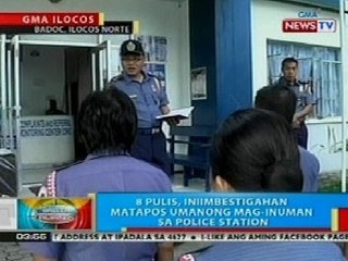 BP: 8 pulis sa Ilocos Norte, iniimbestigahan nang mag-inuman sa police station