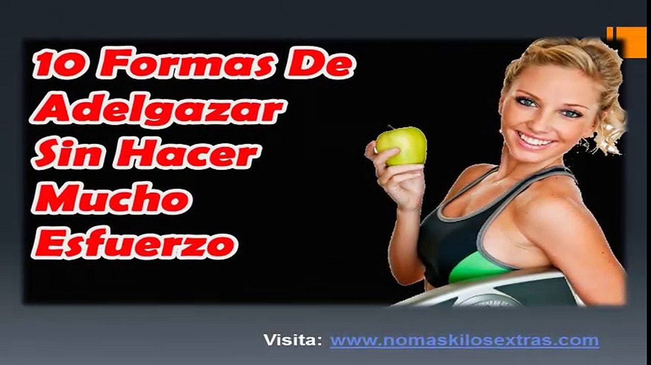 COMO ADELGAZAR SIN HACER DIETA | 10 CONSEJOS PARA BAJAR DE PESO DE FORMA FÁCIL |