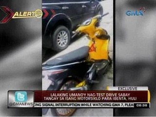 24 Oras: Lalaking umano'y nag-test drive sabay tangay sa isang motorsiklo para ibenta, huli