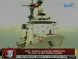 24Oras: PNoy, bumisita sa bagong warship ng Phl Navy na BRP Ramon Alcaraz