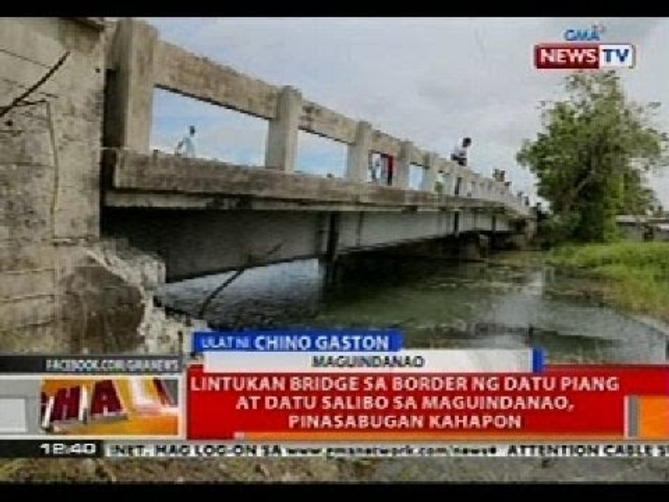 BT: Lintukan Bridge sa border ng Datu Piang at Datu Salibo sa Maguindanao, pinagsabugan kahapon