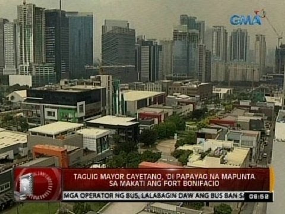 24 Oras: Taguig Mayor Cayetano, 'di papayag na mapunta sa Makati ang Fort Bonifacio