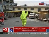 NTVL: Mercury, tumagas sa Dr. Jose Fabella memorial hospital