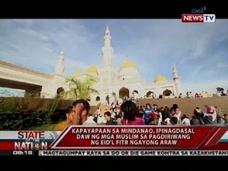 Kapayapaan sa Mindanao, ipinagdasal daw ng mga muslim sa pagdiriwang ng Eid'l Fitr ngayong araw