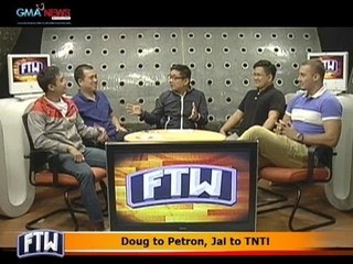 FTW: Doug to Petron, Jai to TNT!
