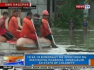 NTG: 18 sa 19 barangay na apektado ng pagbaha sa Dagupan, isinailalim sa state of calamity