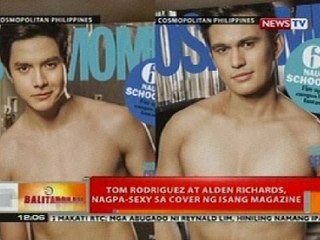 BT: Tom Rodriguez at Alden Richards, nagpa-sexy sa cover ng isang magazine