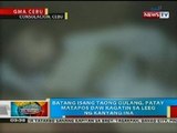 BP:  Bata sa Cebu, patay matapos daw kagatin sa leeg ng kanyang ina