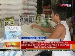 BT: NFA: Hindi dapat tumaas ang presyo ng bigas kung law of supply & demand ang pagbabatayan