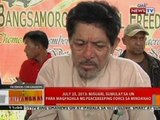 BT: July 25, 2013: Misuari, sumulat sa UN para magpadala ng peacekeeping force sa Mindanao