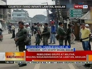 BT: Rebeldeng grupo at militar, muling nagkabakbakan sa Lamitan, Basilan