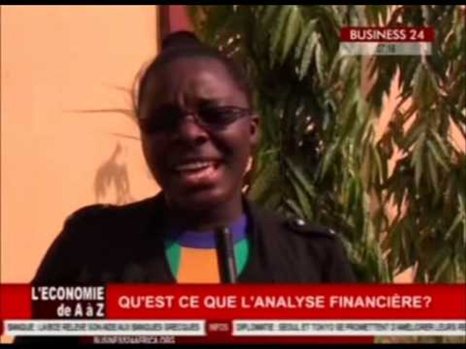 Business 24 L'économie de A  à Z  : qu'est ce qu'une analyse financière ?