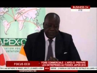 Business 24 Focus Eco foire commerciale :  l'Apex ci prepare les entreprises au FOODEX Japon 2016