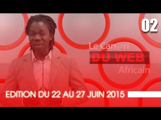 Le Canari du Web Africain / Edition du 22 au 27 juin 2015