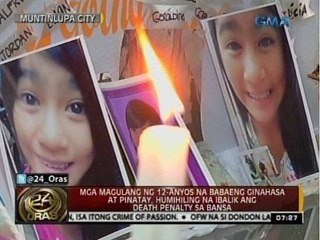 Mga magulang ng 12-anyos na babaeng ginahasa at pinatay, humihiling na ibalik ang death penalty