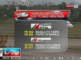 NTVL: Ilang flights ngayong araw, nakansela dahil sa masamang panahon