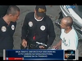 Saksi: Mga traffic enforcer na nakunan ng CCTV ang pangongotong, sinibak na sa trabaho
