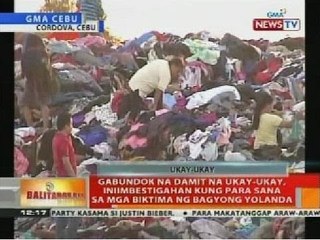 Gabundok na damit na ukay-ukay, iniimbestigahan kung para sana sa mga biktima ng Bagyong Yolanda
