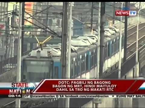 SONA: DOTC: Pagbili ng bagong bagon ng mrt, hindi maituloy dahil sa TRO ng Makati RTC