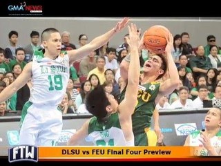 FTW: DLSU vs FEU Final Four Preview