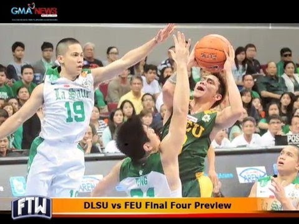 FTW: DLSU vs FEU Final Four Preview
