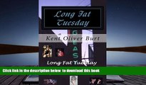 BEST PDF  Long Fat Tuesday: Raw Stories of New Orleans, Mardi Gras and the South, Vol. 1 (The Long