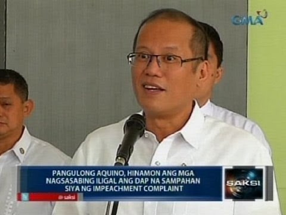 Saksi: PNoy, hinamon ang mga nagsasabing iligal ang DAP na sampahan siya ng impeachment complaint