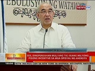 BT: SSS, dinepensahan muli ang tig-iisang milyong pisong incentive sa mga opisyal ng ahensya