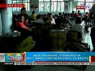 BP : Mga pasahero sa Albay, stranded sa iba't ibang pantalan dahil sa bagyo