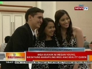 BT: Mga kaanak ni Megan Young, masayang makapiling muli ang beauty queen