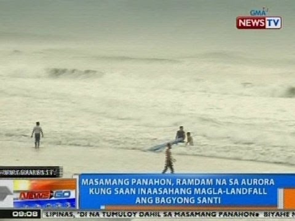 NTG: Masamang panahon, ramdam na sa Aurora kung saan inaasahang magla-landfall ang Bagyong Santi
