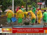 BT: Mga basura na inanod sa Manila Bay, hinakot ng MMDA at DPWH