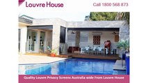 Quality Louvre Privacy Screens Australia wide From Louvre House