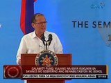 24 Oras: Calamity fund, kulang na kaya kukunin sa savings ng gobyerno