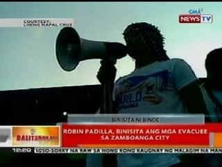BT: Robin Padilla, binisita ang mga evacuee sa Zamboanga City