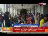 BT: Relief goods, dapat idaan sa LGU para patas maipamahagi sa mga biktima ng lindol sa Visayas