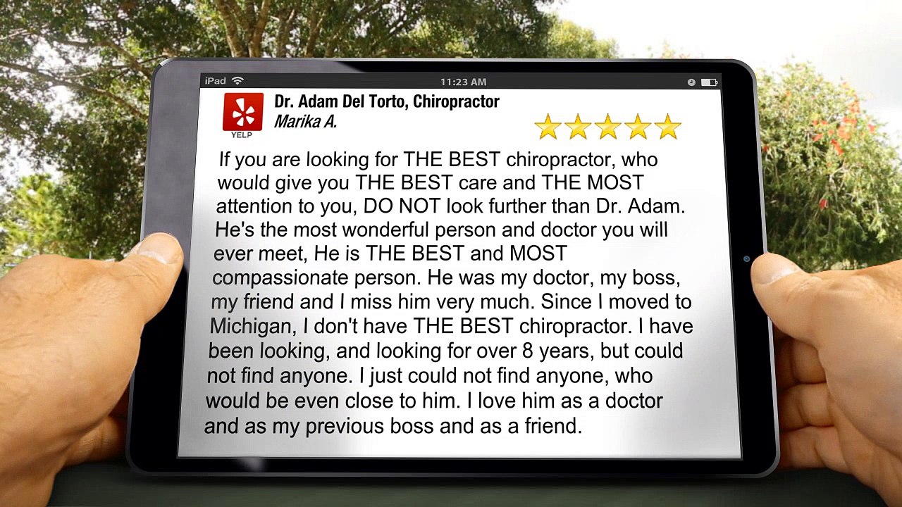 Dr. Adam Del Torto, Chiropractor BurbankGreat5 Star Reviews by Marika A.