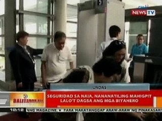 BT : Seguridad sa NAIA, nananatiling mahigpit lalo't dagsa ang mga biyahero