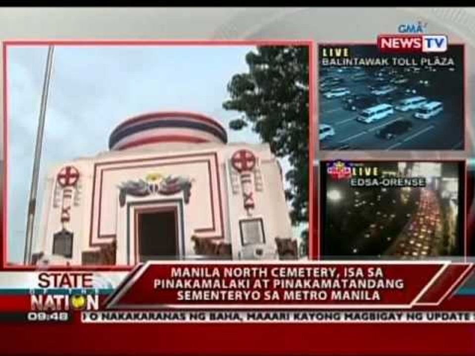 SONA: Manila North Cemetery, isa sa pinakamalaki at pinakamatandang sementeryo sa Metro Manila