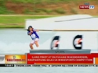 Download Video: BT: Ilang Pinoy at dayuhang wakeboarders, nagpakitang-gilas sa wakesports competition sa Laguna