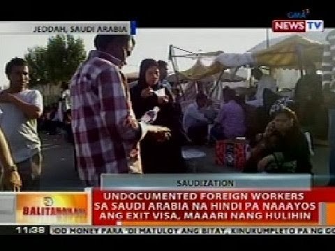 BT: Undocumented foreign workers sa Saudi na hindi pa naaayos ang exit visa, maaari nang hulihin