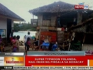 BT: Super Typhoon Yolanda, nag-iwan ng pinsala sa Boracay