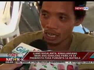 Ilang nasalanta, kinakailangang iwan ang kanilang pamilya sa probinsya para pumunta sa Maynila