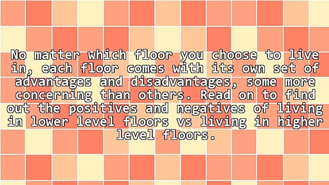 The Pros And Cons of Lower Floor Living Vs Upper Floor Living