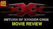 XXX Return Of Zander Cage || MOVIE REVIEW || Deepika Padukone , Vin Diesel - Box Office Asia