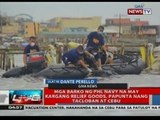 NTL : Mga barko ng PHL Navy na may kargang relief goods, papunta nang Tacloban at Cebu