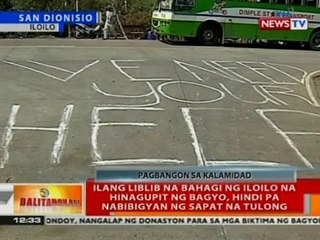 BT: Ilang liblib na bahagi ng Iloilo na hinagupit ng bagyo, hindi pa nabibigyan ng sapat na tulong